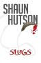 [Slugs 01] • Slugs · the Classic Horror Story From the Godfather of Gore
